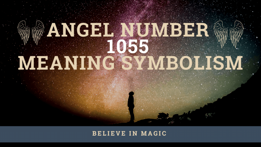 Angel Number 1055 Powerful Meaning Twin Flame Energy & Spiritual Symbolism