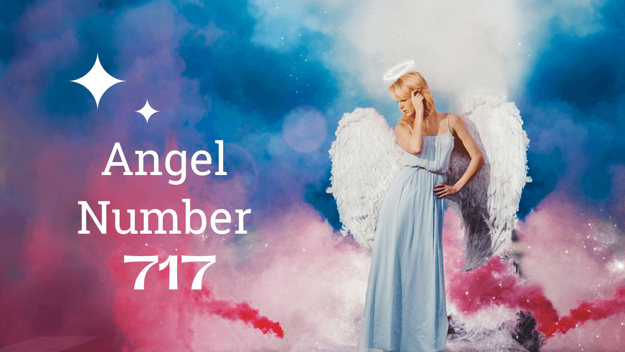 Angel Number 717 Meaning A Powerful Divine Connection